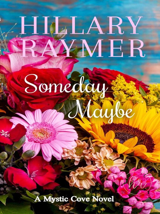 Title details for Someday Maybe by Hillary Raymer - Available